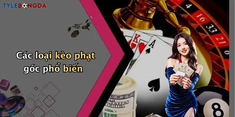Các loại kèo phạt góc phổ biến