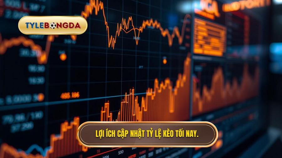Tại sao cần cập nhật tỷ lệ kèo tối nay thường xuyên?